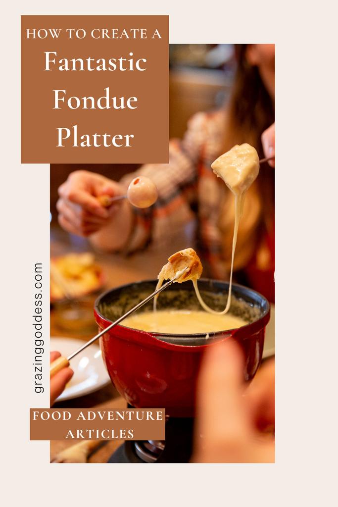 The Fantastic Fondue Platter